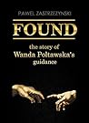 FOUND: The story of Wanda Poltawska's guidance