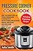 Instant Pot: Pressure Cooke...