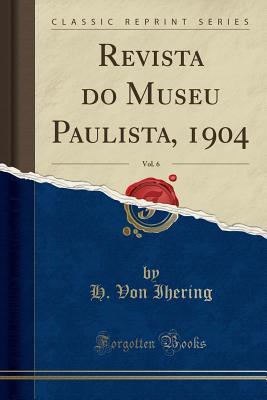 Revista do Museu Paulista, 1904, Vol. 6