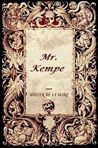 Mr. Kempe (Unknown Binding)