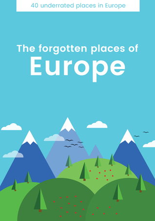 The forgotten places of europe