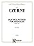 Practical Method for Beginners, Op. 599 (Kalmus Edition)