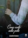 Come vento sulla ...