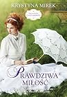 Prawdziwa miłość (Saga rodu Cantendorf, #3)