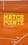Matchpointe: Ein Buch über Lampenfieber, Erfolg und Versagen (German Edition)