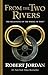 From The Two Rivers: The Eye of the World, Part 1 (Wheel of Time, 1)
