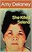 She Killed Selena by Amy Delaney
