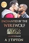 Enchanted by the Werewolf by A.J. Tipton