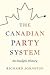 The Canadian Party System: ...