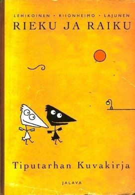 Rieku ja Raiku : Tiputarhan kuvakirja