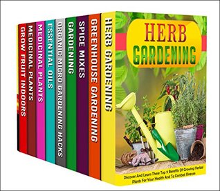 Micro Gardening: Box Set : A Introductory And Beginner's Guide To Gardening In Micro Small Spaces Plus How To Grow Fruits And Other Herbs (Kindle Edition)
