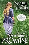 Yesterday's Promise by Michele Paige Holmes