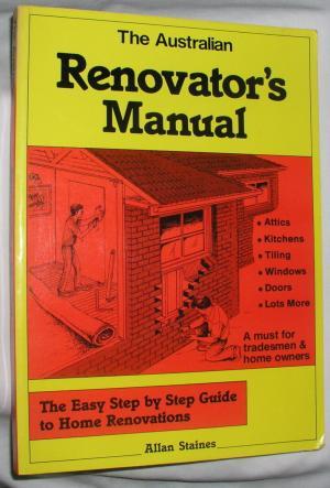 The Australian renovator's manual.