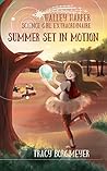 Summer Set in Motion