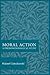 Moral Action: A Phenomenological Study