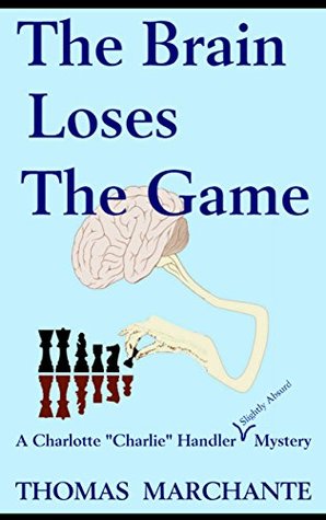 The Brain Loses The Game (Kindle Edition)