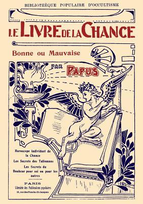 Le Livre de la Chance bonne ou mauvaise