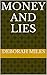 Money and Lies by Deborah Miles