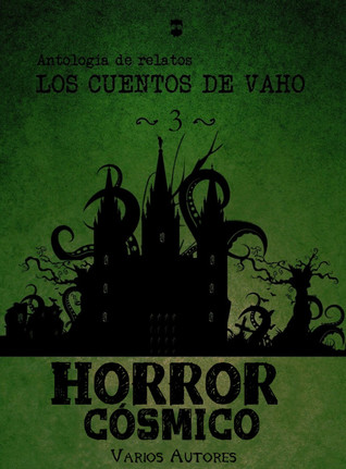 Los cuentos de Vaho III: Horror Cósmico (ebook)