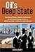 Oil's Deep State by Kevin Taft
