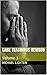 Care Teachings Revised: Vol...