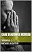 Care Teachings Revised: Volume 1