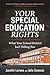 Your Special Education Rights: What Your School District Isn't Telling You