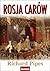 Rosja Carów by Richard Pipes Rosja Carów by Richard Pipes