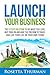 Launch Your Business: The 5...