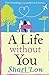 A Life Without You
