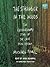 The Stranger in the Woods by Michael Finkel