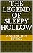 The Legend of Sleepy Hollow
