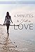 4 Minutes to Fall in Love: ...