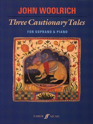 Three Cautionary Tales (Faber Edition)