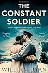 The Constant Soldier by William   Ryan