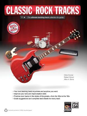Rock Guitar Tracks: The Ultimate Backing Track Collection for Guitar, Book & MP3 CD