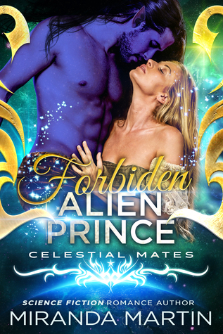 Forbidden Alien Prince (The Alva, #2; Celestial Mates)