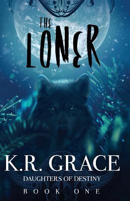 Read The Loner (Daughters of Destiny #1)
