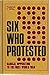 Six Who Protected: Radical Opposition to the First World War