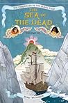 The Sea of the Dead (The Chronicles of the Black Tulip #3)