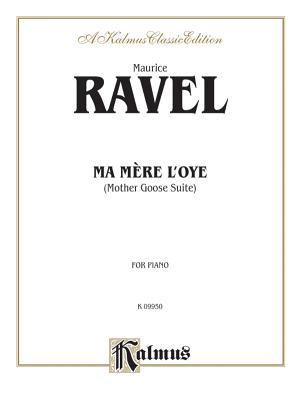 Ma Mère l'oye (Mother Goose Suite) (Kalmus Edition)