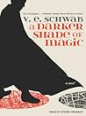 A Darker Shade of Magic by V.E. Schwab