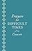 Prayers for Difficult Times: Cancer: When You Don't Know What to Pray