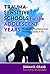 Trauma-Sensitive Schools for the Adolescent Years by Susan E. Craig