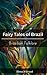 Fairy Tales of Brazil: Collection of ancient tales of Brazil (World folktates)