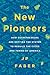 The New Pioneers by J.P. Faber