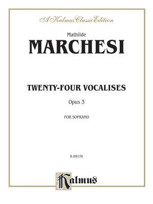 Twenty-four Vocalises, Opus 3 for Soprano