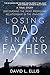Losing Dad, Finding Father