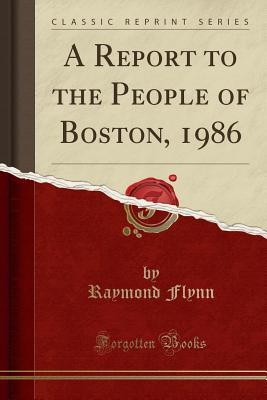 A Report to the People of Boston, 1986