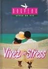 Vivez Sans Stress (Nouveau Style De vie)